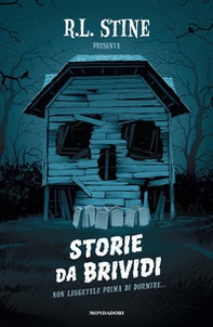 Storie da brividi. Non leggetele prima di dormire... - Librerie.coop Storie da brividi. Non leggetele prima di dormire... - Librerie.coop