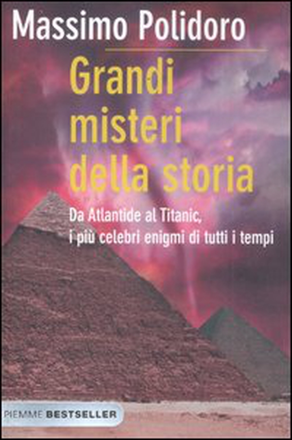 Grandi misteri della storia. Da Atlantide al Titanic, i più celebri enigmi di tutti i tempi - Librerie.coop Grandi misteri della storia. Da Atlantide al Titanic, i più celebri enigmi di tutti i tempi - Librerie.coop