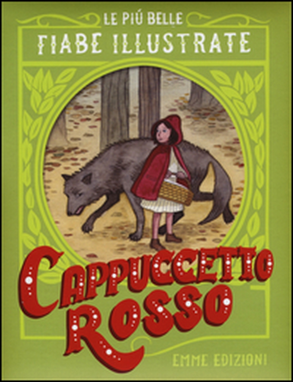 Cappuccetto Rosso. Le più belle fiabe illustrate - Librerie.coop Cappuccetto Rosso. Le più belle fiabe illustrate - Librerie.coop