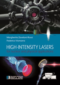 High intensity lasers for nuclear and physical applications - Librerie.coop