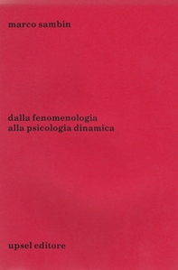 Dalla fenomenologia alla psicologia dinamica - Librerie.coop