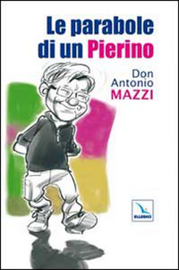 Le parabole di un Pierino - Librerie.coop Le parabole di un Pierino - Librerie.coop