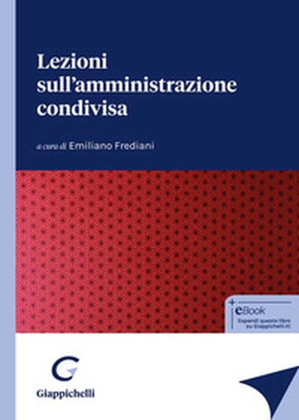 Lezioni sull'amministrazione condivisa - Librerie.coop Lezioni sull'amministrazione condivisa - Librerie.coop
