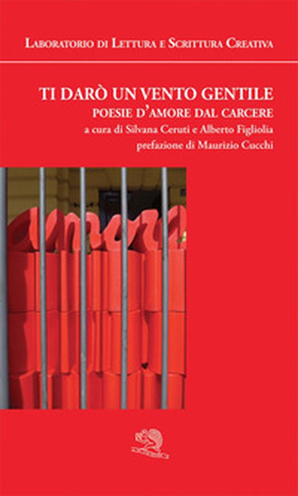 Ti darò un vento gentile. Poesie d'amore dal carcere - Librerie.coop