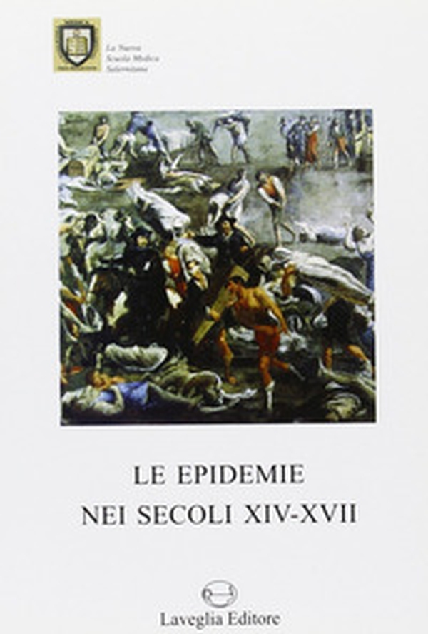 Le epidemie nei secoli XIV-XVI - Librerie.coop Le epidemie nei secoli XIV-XVI - Librerie.coop