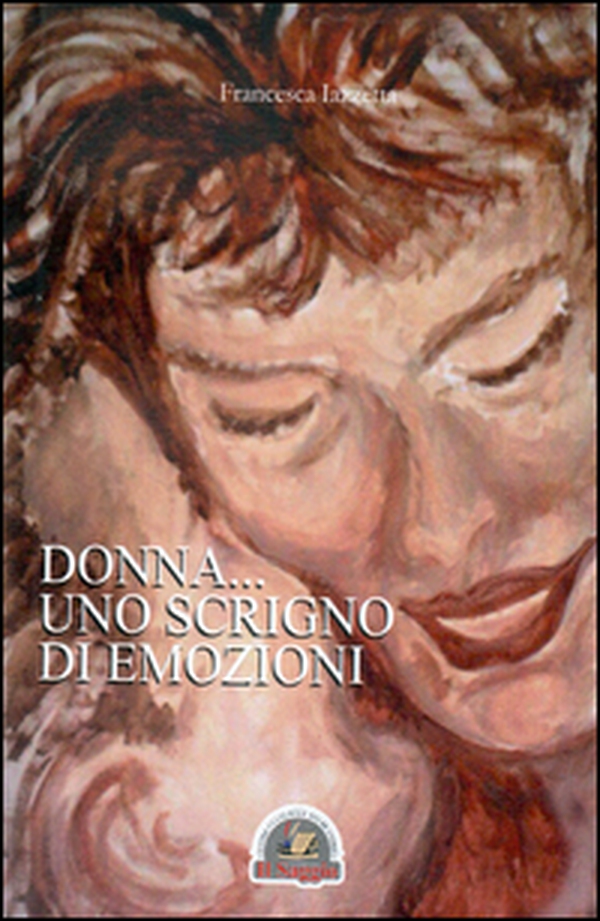 Donna... Uno scrigno di emozioni - Librerie.coop Donna... Uno scrigno di emozioni - Librerie.coop