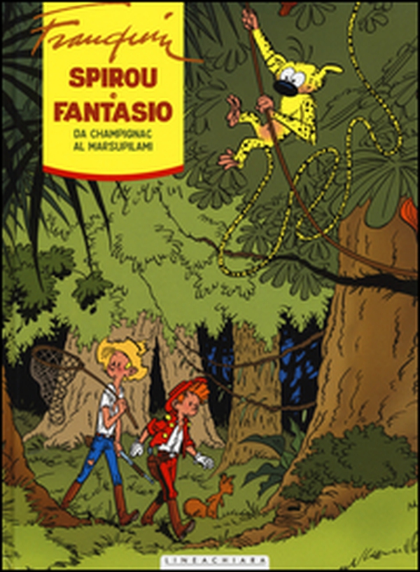 Da Champignac al Marsupilami. Spirou e Fantasio - Librerie.coop Da Champignac al Marsupilami. Spirou e Fantasio - Librerie.coop