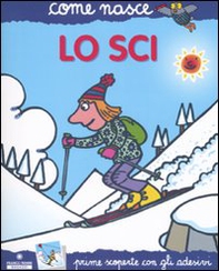 Lo sci. Con adesivi - Librerie.coop Lo sci. Con adesivi - Librerie.coop