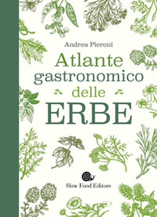 Atlante gastronomico delle erbe - Librerie.coop Atlante gastronomico delle erbe - Librerie.coop