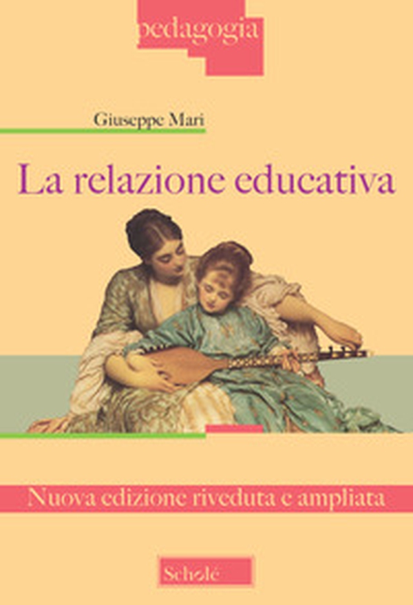 La relazione educativa - Librerie.coop La relazione educativa - Librerie.coop