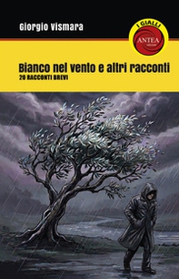 Bianco nel vento e altri racconti. 20 racconti brevi - Librerie.coop
