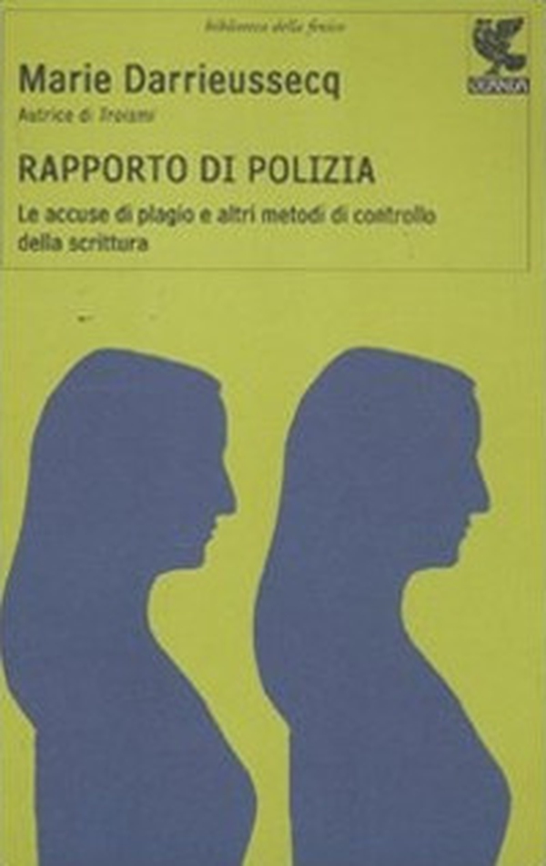 Rapporto di polizia. Le accuse di plagio e altri metodi di controllo della scrittura - Librerie.coop Rapporto di polizia. Le accuse di plagio e altri metodi di controllo della scrittura - Librerie.coop