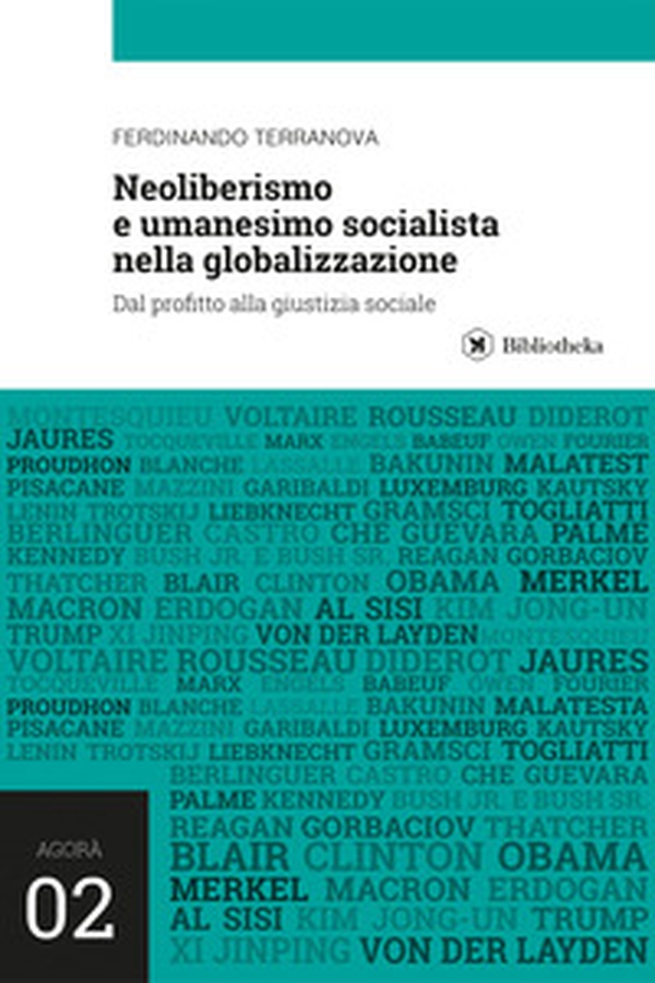 Neoliberismo e umanesimo socialista nella globalizzazione. Dal profitto alla giustizia sociale - Librerie.coop Neoliberismo e umanesimo socialista nella globalizzazione. Dal profitto alla giustizia sociale - Librerie.coop
