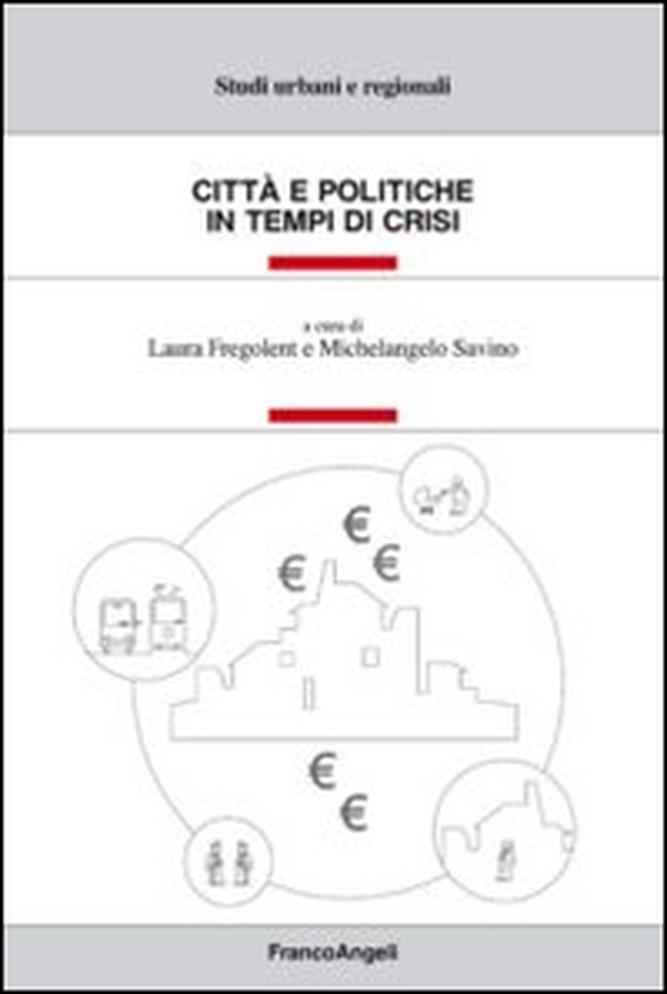 Città e politiche in tempo di crisi - Librerie.coop Città e politiche in tempo di crisi - Librerie.coop
