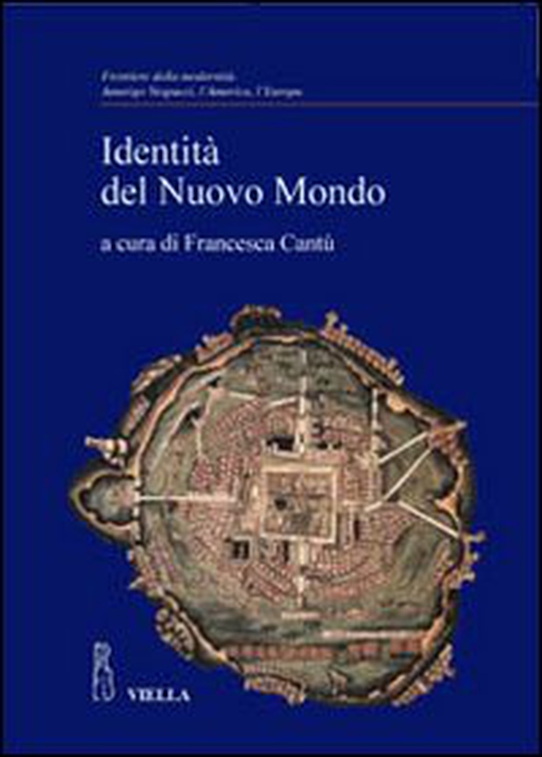 Identità del nuovo mondo - Librerie.coop Identità del nuovo mondo - Librerie.coop