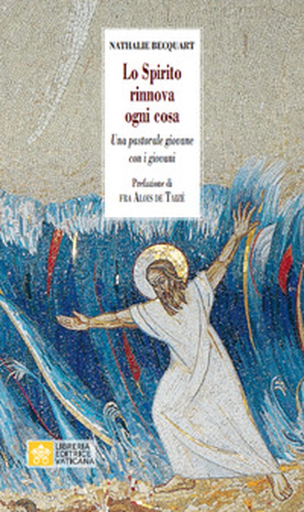 Lo Spirito rinnova ogni cosa. Una pastorale giovane con i giovani - Librerie.coop Lo Spirito rinnova ogni cosa. Una pastorale giovane con i giovani - Librerie.coop