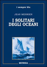 I solitari degli oceani - Librerie.coop