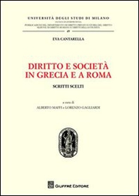 Diritto e società in Grecia e a Roma. Scritti scelti - Librerie.coop