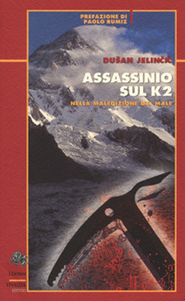 Assassinio sul K2. Nella maledizione del male - Librerie.coop Assassinio sul K2. Nella maledizione del male - Librerie.coop