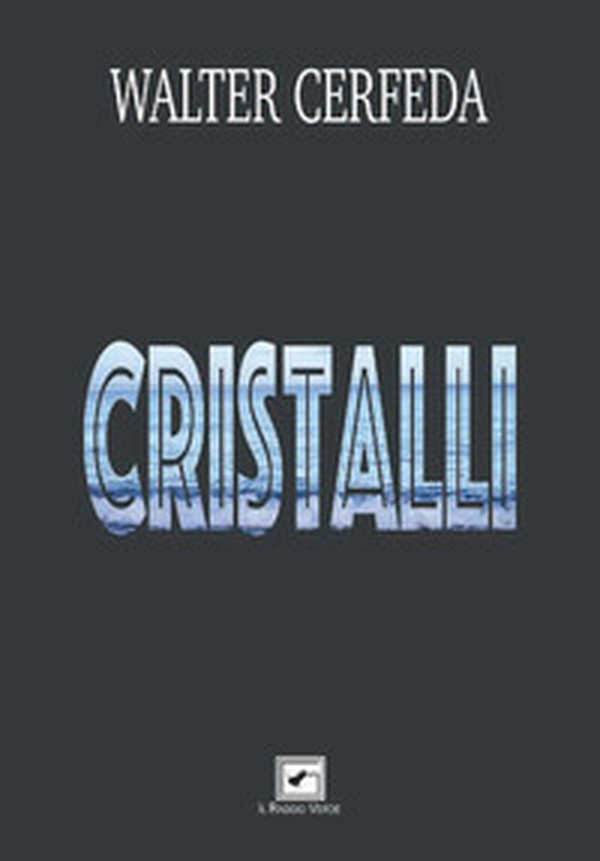 Cristalli - Librerie.coop Cristalli - Librerie.coop