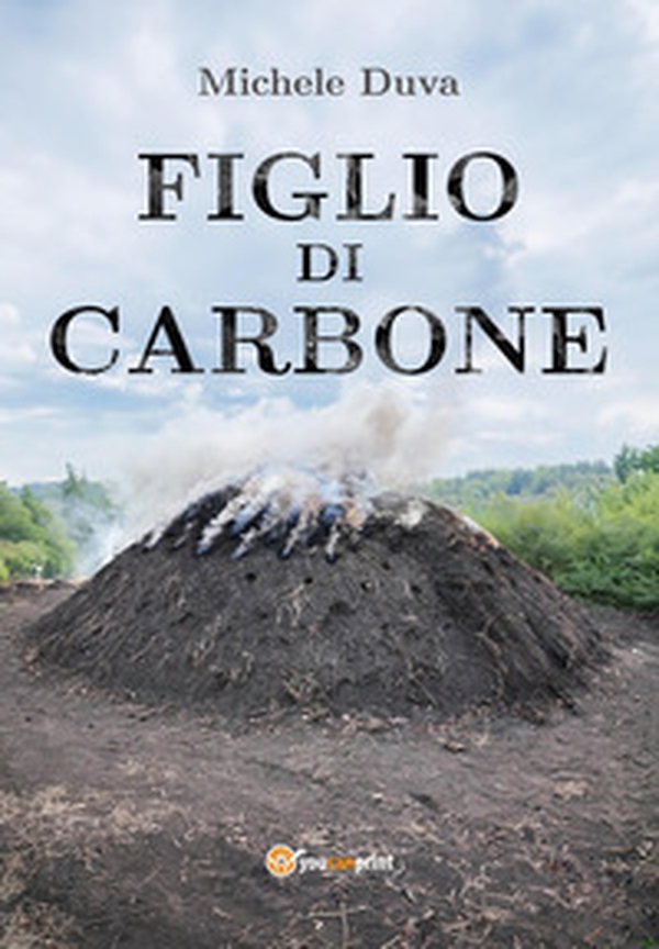 Figlio di carbone - Librerie.coop Figlio di carbone - Librerie.coop