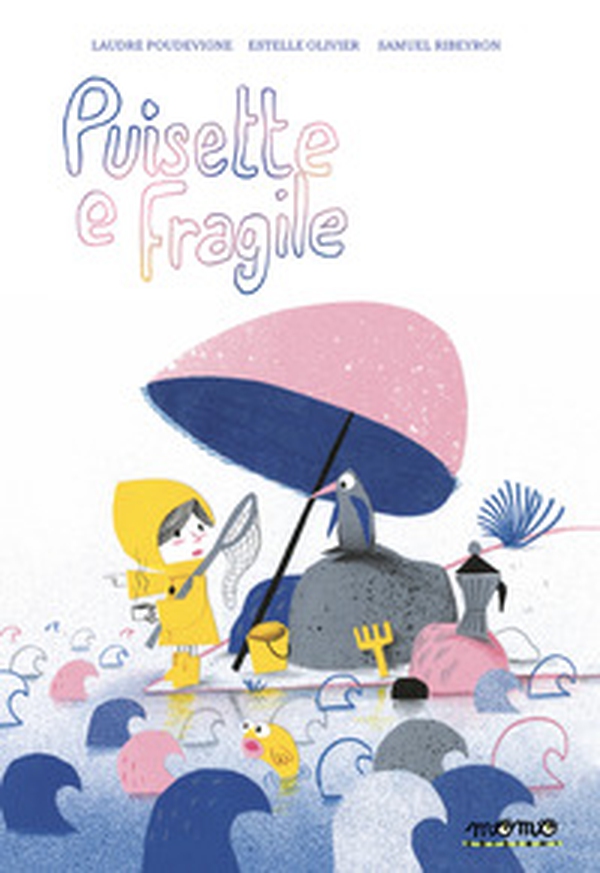 Puisette e fragile - Librerie.coop Puisette e fragile - Librerie.coop
