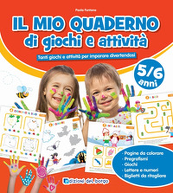 Il mio quaderno di giochi e attività 5/6 anni. Tanti giochi e attività per imparare divertendosi - Librerie.coop Il mio quaderno di giochi e attività 5/6 anni. Tanti giochi e attività per imparare divertendosi - Librerie.coop