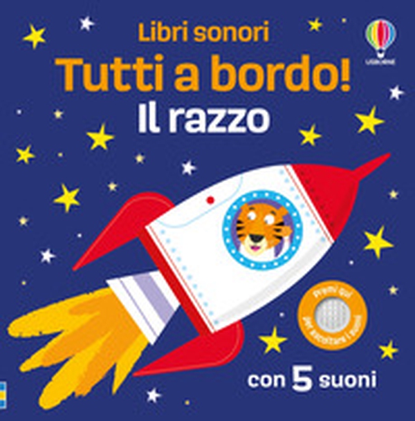 Il razzo. Tutti a bordo! - Librerie.coop Il razzo. Tutti a bordo! - Librerie.coop