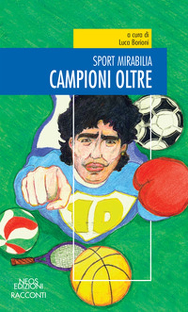 Campioni oltre. Sport mirabilia - Librerie.coop Campioni oltre. Sport mirabilia - Librerie.coop