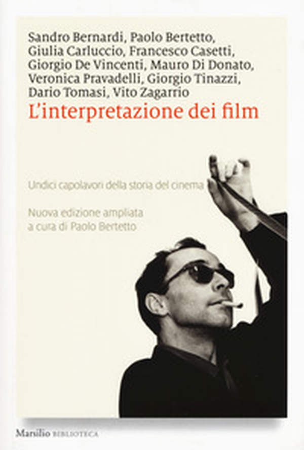 L'interpretazione dei film. Undici capolavori della storia del cinema - Librerie.coop L'interpretazione dei film. Undici capolavori della storia del cinema - Librerie.coop