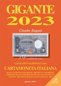 Gigante 2023. Catalogo nazionale della cartamoneta italiana - Librerie.coop
