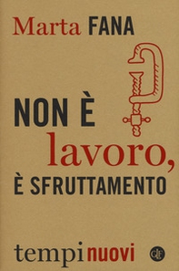 Non è lavoro, è sfruttamento - Librerie.coop
