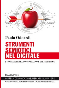 Strumenti semiotici nel digitale. Strategie per la comunicazione e il marketing - Librerie.coop