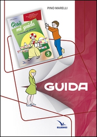 Gesù mi guida. Guida - Librerie.coop