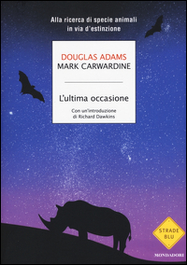 L'ultima occasione. Alla ricerca di specie animali in via d'estinzione - Librerie.coop L'ultima occasione. Alla ricerca di specie animali in via d'estinzione - Librerie.coop