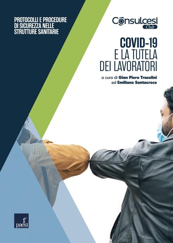 Covid-19 e la tutela dei lavoratori - Librerie.coop Covid-19 e la tutela dei lavoratori - Librerie.coop