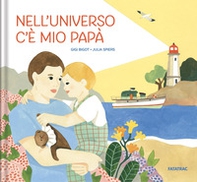 Nell'universo c'è mio papà - Librerie.coop