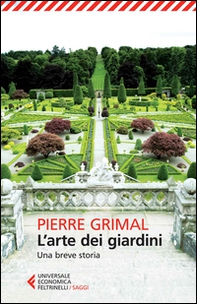L'arte dei giardini. Una breve storia - Librerie.coop L'arte dei giardini. Una breve storia - Librerie.coop