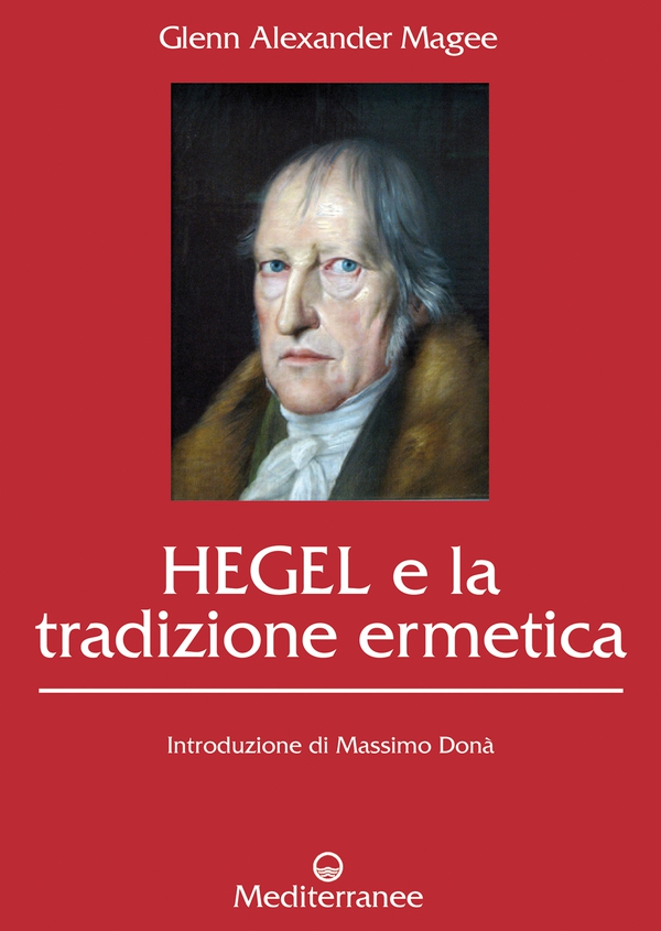 Hegel e la tradizione ermetica - Librerie.coop Hegel e la tradizione ermetica - Librerie.coop