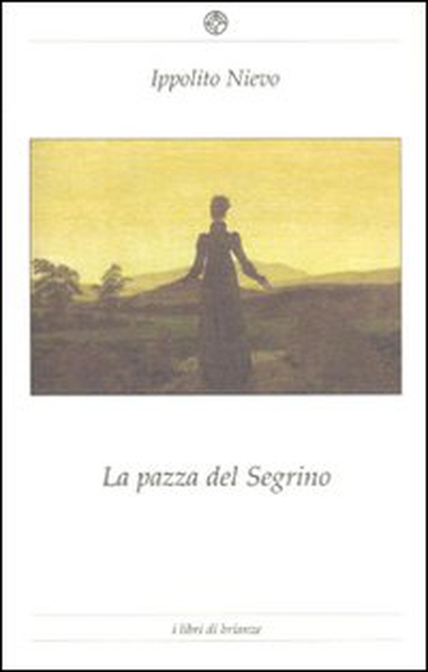 La pazza del Segrino - Librerie.coop La pazza del Segrino - Librerie.coop