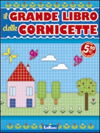 Il grande libro delle cornicette - Librerie.coop