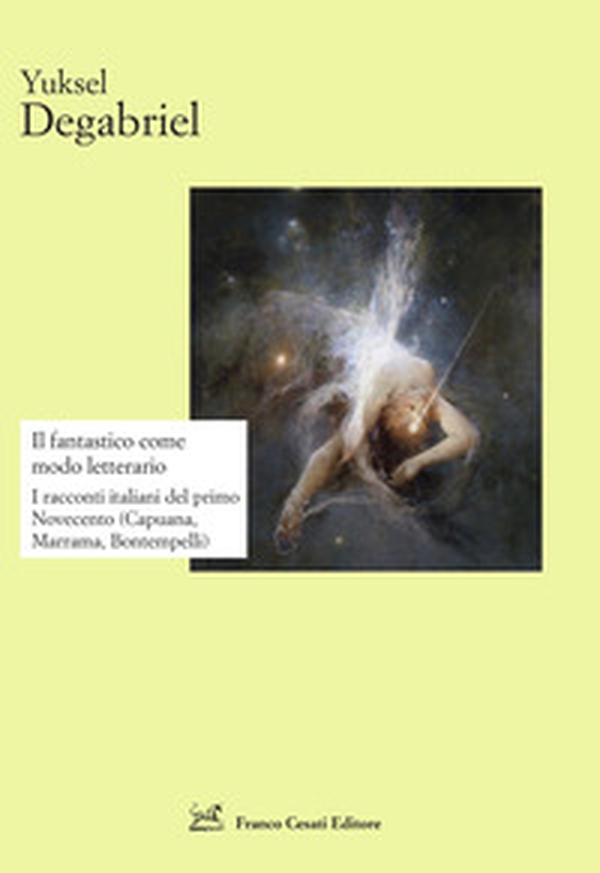 Il fantastico come modo letterario. I racconti italiani del primo Novecento (Capuana, Marrama, Bontempelli) - Librerie.coop