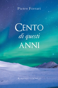 Cento di questi anni. Romanzo ucronico - Librerie.coop Cento di questi anni. Romanzo ucronico - Librerie.coop