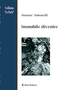 Immobile divenire - Librerie.coop