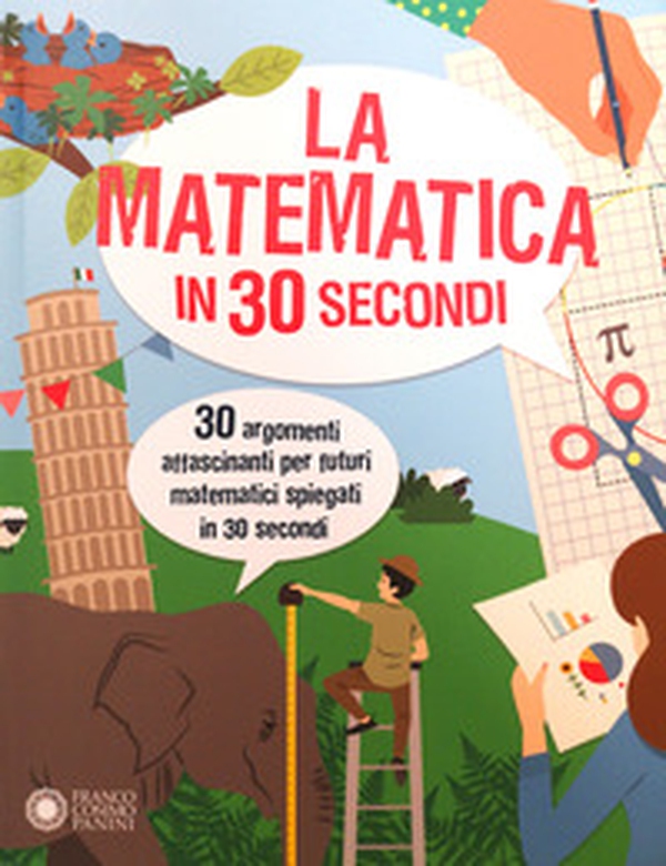 La matematica in 30 secondi - Librerie.coop La matematica in 30 secondi - Librerie.coop