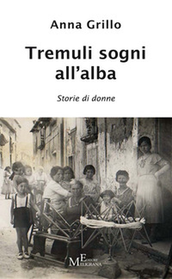 Tremuli sogni all'alba. Storie di donne - Librerie.coop Tremuli sogni all'alba. Storie di donne - Librerie.coop