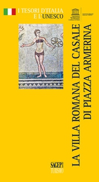 La villa romana del Casale e Piazza Armerina - Librerie.coop