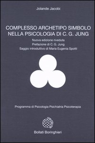 Complesso, archetipo, simbolo nella psicologia di C. G. Jung - Librerie.coop Complesso, archetipo, simbolo nella psicologia di C. G. Jung - Librerie.coop