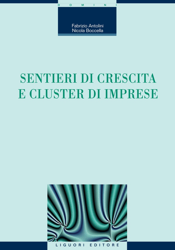 Sentieri di crescita e cluster di imprese - Librerie.coop Sentieri di crescita e cluster di imprese - Librerie.coop