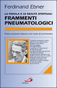 La parola e le realtà spirituali. Frammenti pneumatologici - Librerie.coop